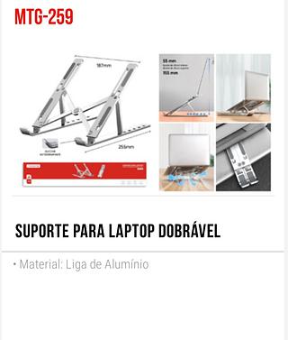 SUPORTE PARA LAPTOP DOBRÁVEL • Material: Liga de Alumínio