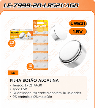 PILHA BOTÃO ALCALINA • Tensão: AG0/ LR521/379/LR63