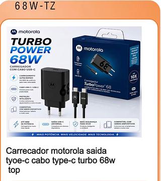 Carrecador motorola saida tyoe-c cabo type-c turbo 68w top